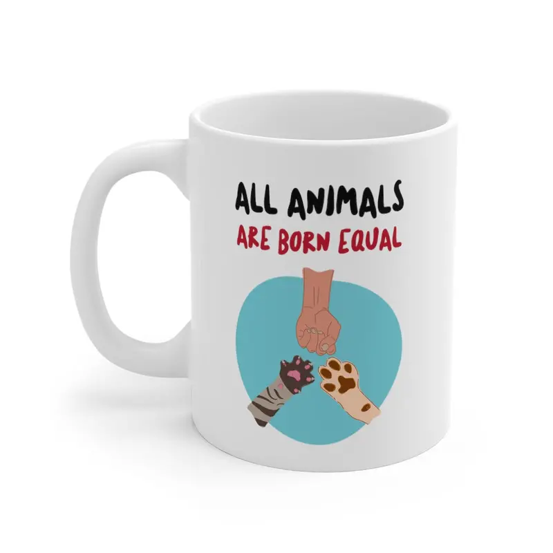 ‘All Animals Are Born Equal’ Ethical Cause Mug