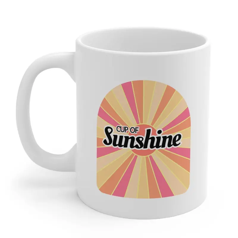Cup of Sunshine Inspirational Ceramic Mug