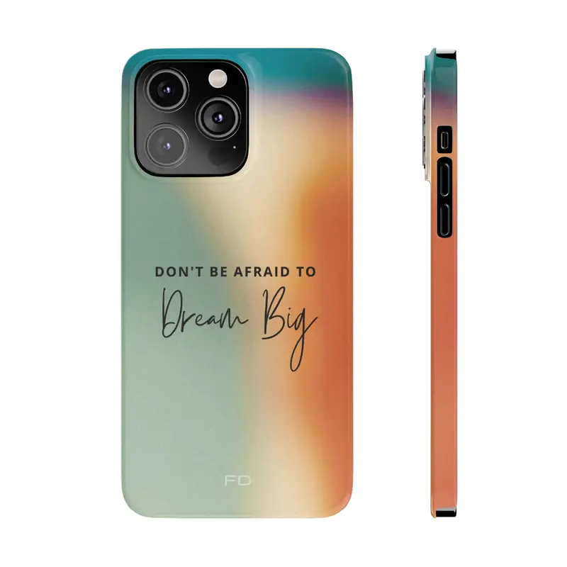 ‘Dream Big’ Quote iPhone Case – Minimalist Slim Protective Cover
