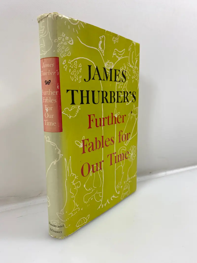 Further Fables of Our Time by James Thurber – Third Printing, 1956 Hardcover with Dust Jacket