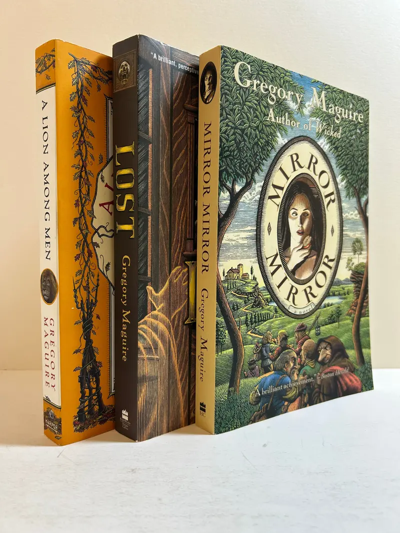 Gregory Maguire Trilogy Set: Lost, Mirror Mirror, and A Lion Among Men – Softcover Collection