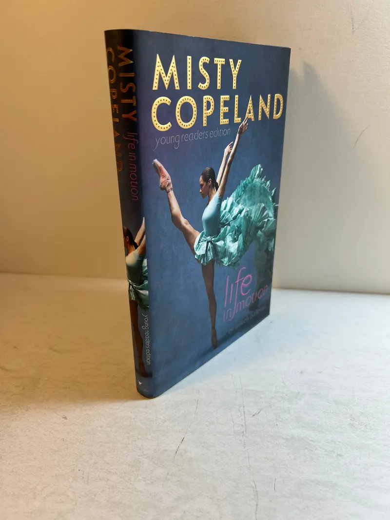 Life in Motion: An Unlikely Ballerina (Young Readers Edition) by Misty Copeland