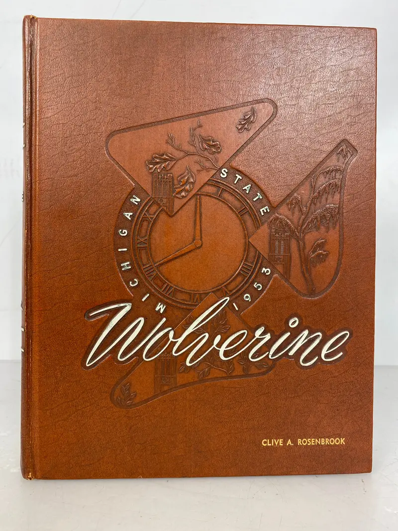 Michigan State College 1953 Yearbook: Wolverine – Pre-University Name Edition