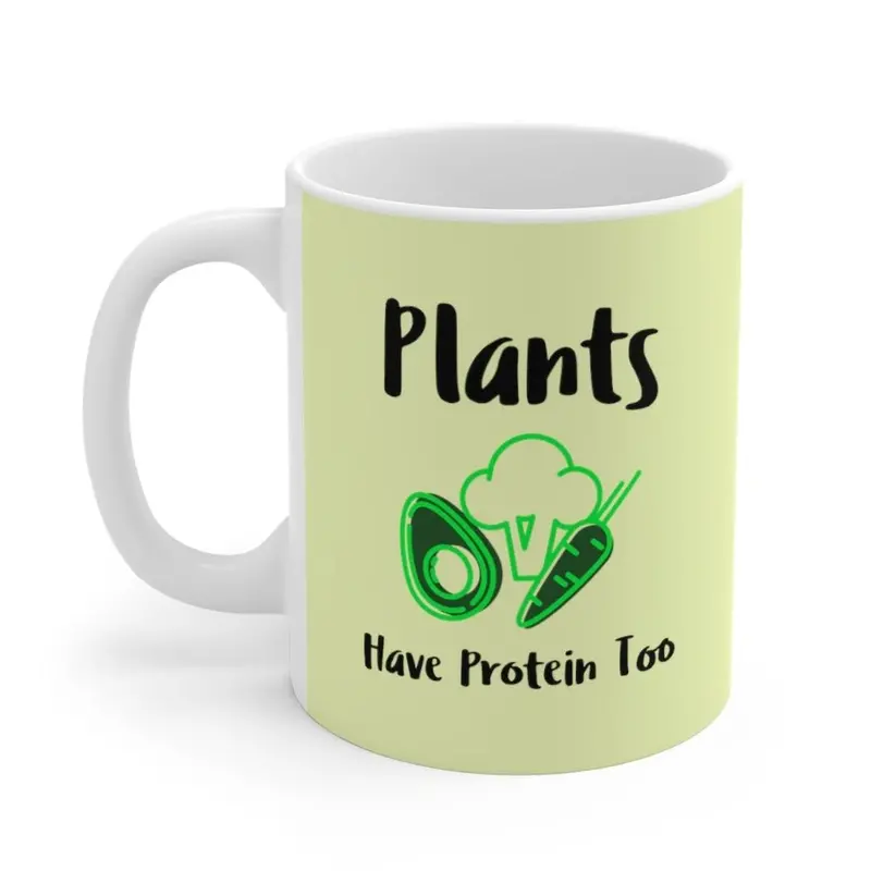 ‘Plants Have Protein Too’ Plant-Based Lifestyle Mug