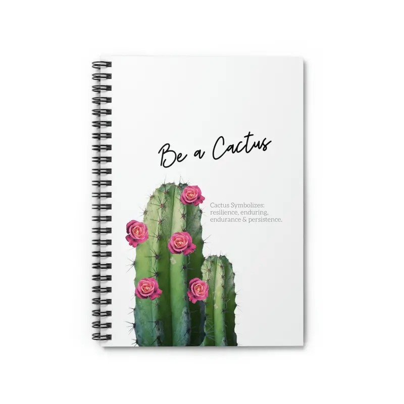 Resilient ‘Be a Cactus’ Inspirational Spiral Notebook