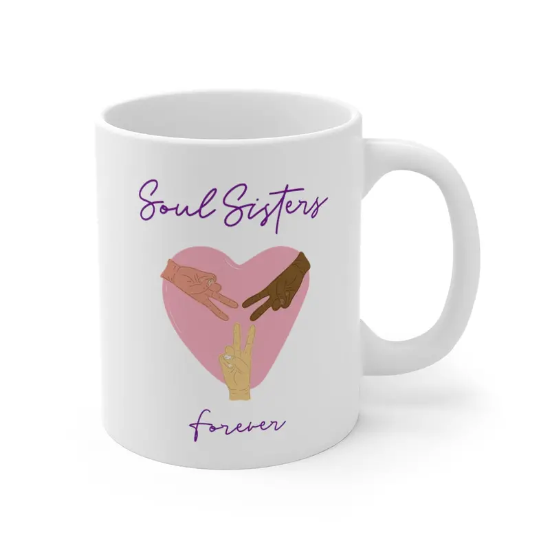 ‘Soul Sisters Forever’ Ceramic Coffee Mug