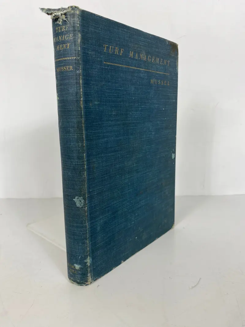Turf Management – H. Burton Musser’s Classic Guide (1950, Fifth Printing, Hardcover)