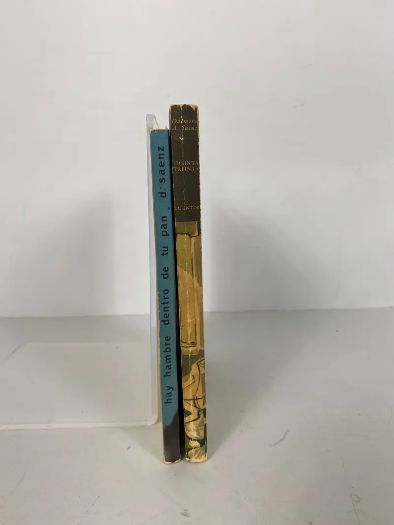 Two Signed Volumes by Dalmiro Saenz: Treinta Treinta & Hay Hambre Dentro de Tu Pan