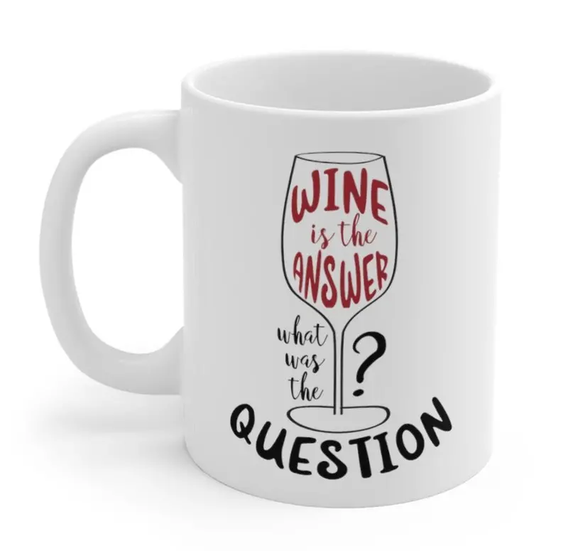Wine-Themed Ceramic Mug – ‘Wine Is the Answer’ Humor Gift